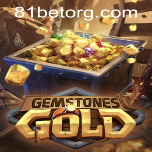 Discovering GemstonesGold: The Thrilling Adventure Game with 81bet
